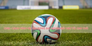 CF68 - Cách Tính Tài Xỉu Bóng Đá Chuẩn Đét Xác Từ Cao Thủ